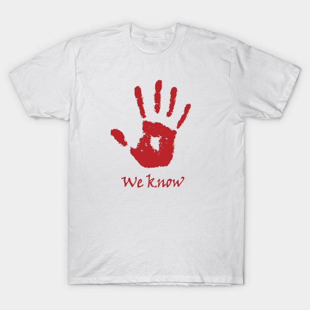 We Know T-Shirt-TOZ